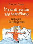 Francine Oomen: Francine und die total heiße Phase