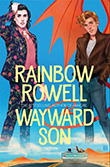Rainbow Rowell: Wayward Son