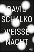 David Schalko: Weie Nacht