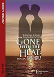 Jensen und Schiesser: Gone with the Heat 2: Für immer und ewig?