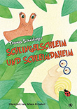 Thomas Schmidinger: Schlingelschleim und Schleimdaheim