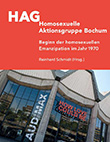 Reinhard Schmidt (Hg.): HAG Homosexuelle Aktionsgruppe Bochum