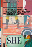 Gerhard Schreiber: Das Geschlecht in mir: Transsexualität in Theologie und Neurowissenschaften