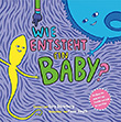 Cory Silverberg / Fiona Smyth: Wie entsteht ein Baby?