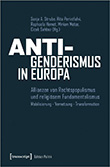 Sonja A. Strube / Rita Perintfalvi u.a. (Hg.): Anti-Genderismus in Europa