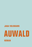 Jana Volkmann: Auwald