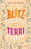 Christine Werner: Blitzeinschlag im Territorium