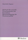 Magnus Hirschfeld (Hg.): Jahrbuch für sexuelle Zwischenstufen mit besonderer Berücksichtigung der Homosexualität. 6. Jahrgang