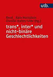Christel Baltes-Löhr / René Hornstein (Hg.): Trans-, inter- und nicht-binäre Geschlechtlichkeiten