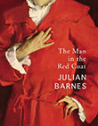 Julian Barnes: The Man in the Red Coat