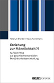 Heidrun Bründel: Erziehung zur Männlichkeit?!