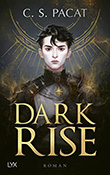 C. S. Pacat: Dark Rise, Bd.1