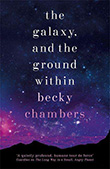 Becky Chambers: The Galaxy, and the Ground Within