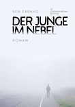 Ben Ebenho: Der Junge im Nebel