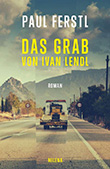 Paul Ferstl: Das Grab von Ivan Lendl