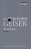 Christoph Geiser: Brachland