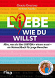 Gracia Gracioso / Peter Peschke: Liebe, wie du willst