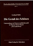 Gerhard Hrle: Die Gestalt des Schnen