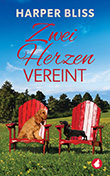 Harper Bliss: Zwei Herzen vereint