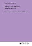 Magnus Hirschfeld (Hg.): Jahrbuch für sexuelle Zwischenstufen mit besonderer Berücksichtigung der Homosexualität. 3. Jahrgang