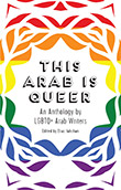 Elias Jahshan (ed.): This Arab is Queer