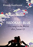 Francis Kaufmann: Yadokari Blue