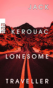 Jack Kerouac: Lonesome Traveller