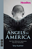 Tony Kushner: Angels in America - Millenium Approaches - Perestroika