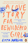 Emma Morgan: A Love Story for Bewildered Girls