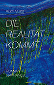 Rudi Nuss: Die Realitt kommt