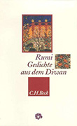 Dschelaleddin Rumi: Gedichte aus dem Diwan