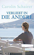 Carolin Schairer: Verliebt in die Andere - € 20.60