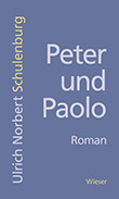 Ulrich Norbert Schulenburg: Peter und Paolo