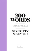 Kate Sloan: 200 Words to Help You Talk about Gender and Sexuality