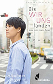 Ryosuke Nanasaki / Yoshi Tsukizuki: Bis wir uns fanden