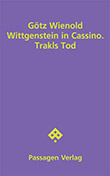 Gtz Wienold: Wittgenstein in Cassino. Trakls Tod