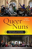 Melissa M. Wilcox: Queer Nuns