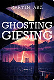 Martin Arz: Ghosting Giesing