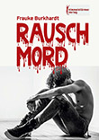 Frauke Burkhardt: Rauschmord