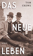 Tom Crewe: Das Neue Leben im Online-Shop der Buchhandlung Löwenherz kaufen
