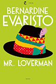 Bernardine Evaristo: Mr. Loverman