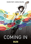 lodie Font / Carole Maurel: Coming in