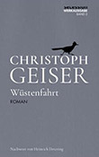 Christoph Geiser: WÃ¼stenfahrt