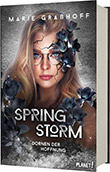 Marie GraÃŸhoff: Spring Storm 2: Dornen der Hoffnung