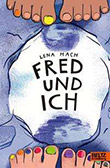 Lena Hach: Fred und ich