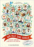 LIsa Harmann / Katharina Nachtsheim: Wir alle sind Familie