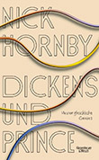 Nick Hornby: Dickens und Prince