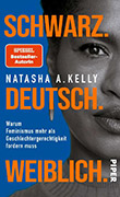 Natasha A. Kelly: Schwarz. Deutsch. Weiblich