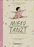 Mariko Miyata-Jancey: Mieko tanzt