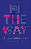 Lois Shearing: Bi the Way